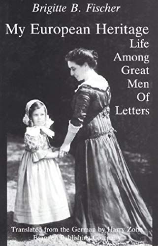 My European Heritage: Life Among Great Men Of Letters