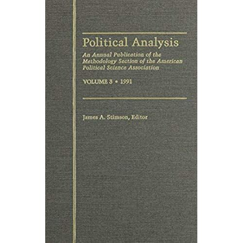 Political Analysis: An Annual Publication Of The Methodology Section Of The American Political Science Association, Vol. 3, 1991 Volume 3