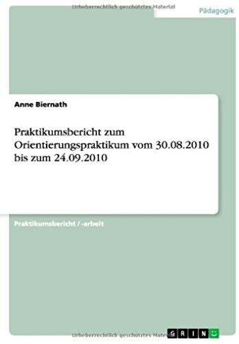 Praktikumsbericht Zum Orientierungspraktikum Vom 30.08.2010 Bis Zum 24.09.2010