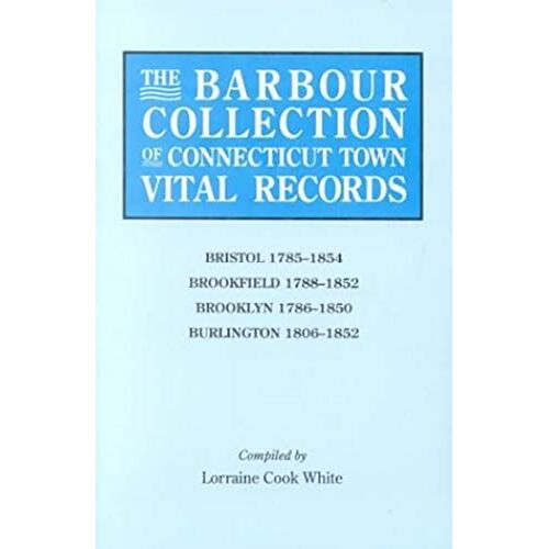 Barbour Collection Of Connecticut Town Vital Records. Volume 4