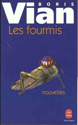 Les Fourmis - Boris Vian (Livre De Poche, 2005)