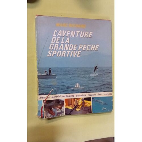 L'aventure De La Grande Pêche Sportive