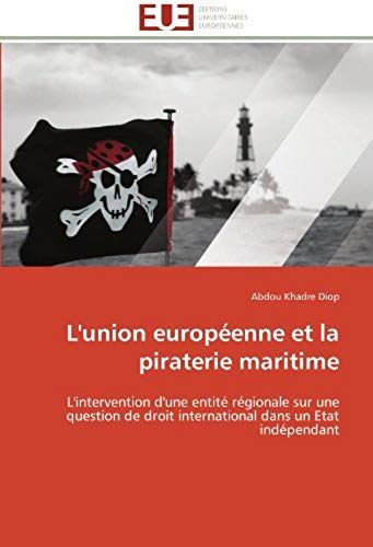 L'union Européenne Et La Piraterie Maritime