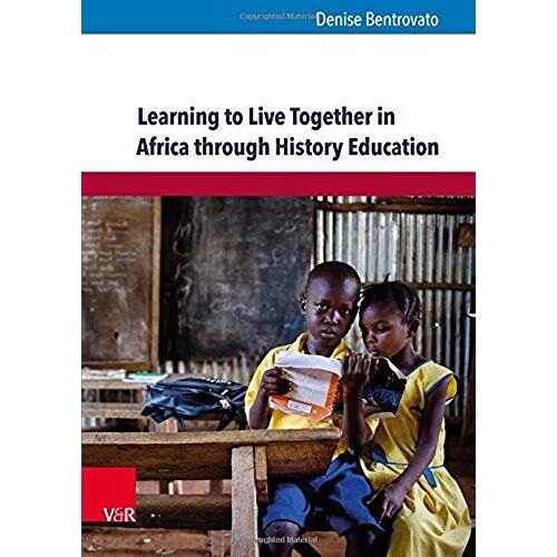 Learning To Live Together In Africa Through History Education