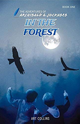 In The Forest (The Adventures Of Archibald & Jockabeb)