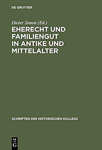 Eherecht Und Familiengut In Antike Und Mittelalter