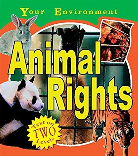 Animal Rights (Your Environment)