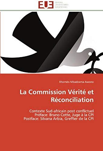 La Commission Vérité Et Réconciliation