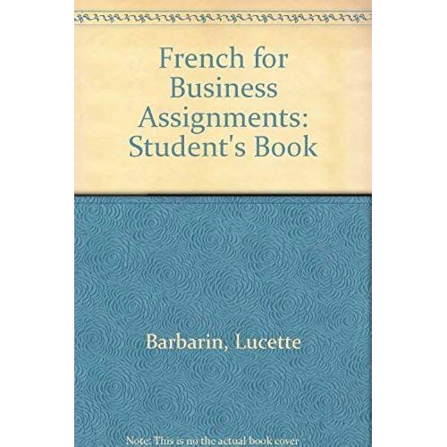 French For Business Assignments: Student's Book