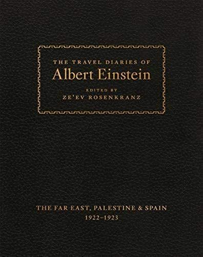 The Travel Diaries Of Albert Einstein