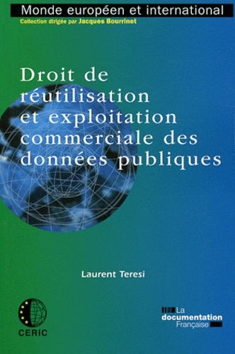 Droit De Réutilisation Et Exploitation Commerciale Des Données Publiques
