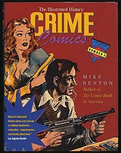 Crime Comics: The Illustrated History (Taylor History Of Comics)