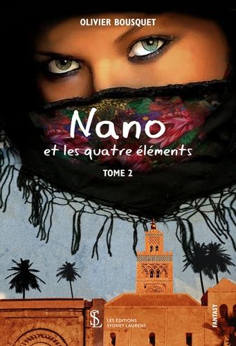 Nano Et Les Quatre Éléments Tome 2