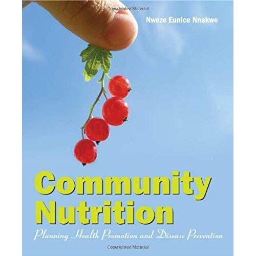 Community Nutrition: Planning Health Promotion And Disease Prevention