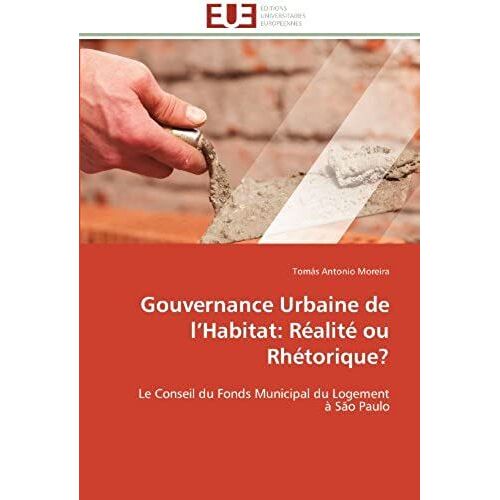 Gouvernance Urbaine De L'habitat: Réalité Ou Rhétorique?