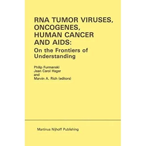 Rna Tumor Viruses, Oncogenes, Human Cancer And Aids: On The Frontiers Of Understanding