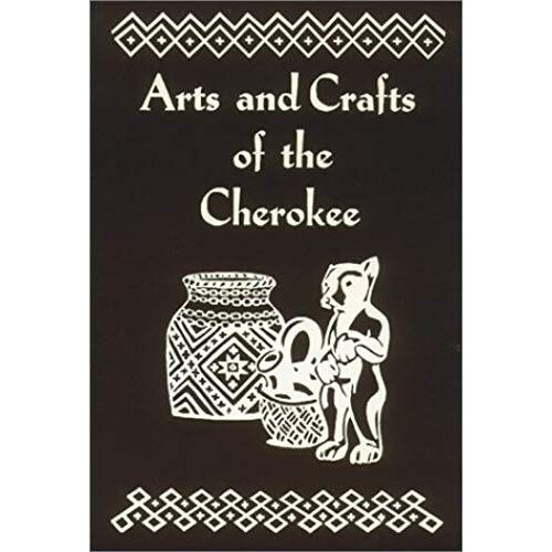 Arts And Crafts Of Cherokee