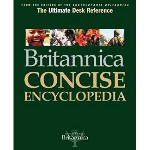 Britannica Concise Encyclopedia: The One-Volume Desk Reference That Covers It All (Encylopaedia)