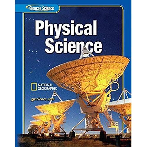 Glencoe Physical Iscience, Grade 8, Student Edition