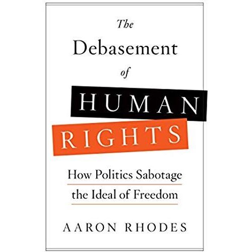 The Debasement Of Human Rights