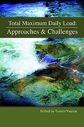 Total Maximum Daily Load: Approaches & Challenges