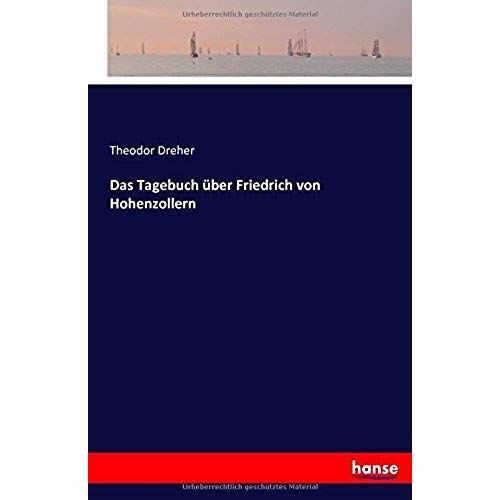 Das Tagebuch Über Friedrich Von Hohenzollern