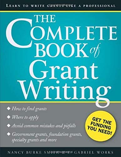 The Complete Book Of Grant Writing