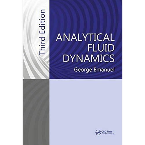 Analytical Fluid Dynamics, Third Edition