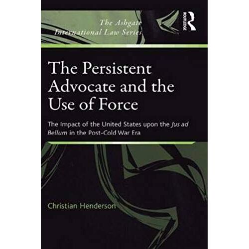 The Persistent Advocate And The Use Of Force