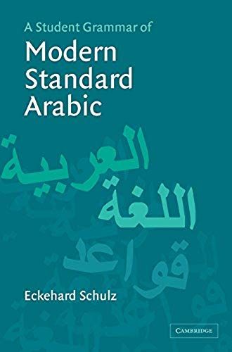 A Student Grammar Of Modern Standard Arabic