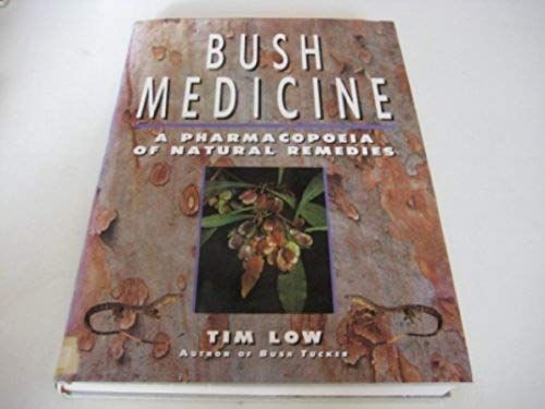Bush Medicine : A Pharmacopoeia Of Natural Remedies?