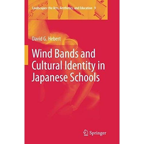 Wind Bands And Cultural Identity In Japanese Schools