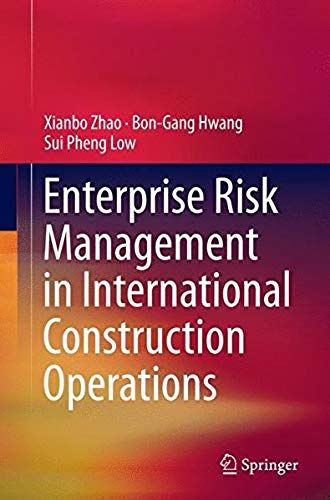Enterprise Risk Management In International Construction Operations