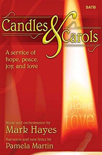 Candles And Carols: A Service Of Hope, Peace, Joy, And Love
