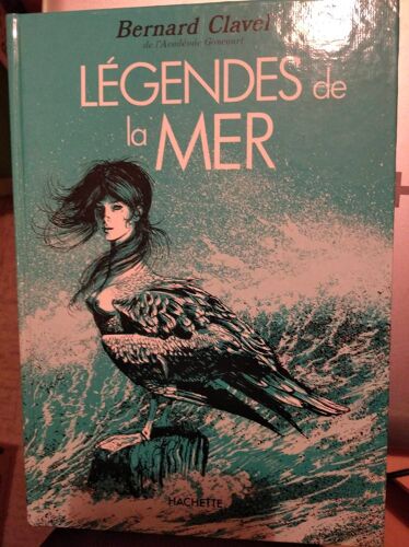 Bernard Clavel, Légendes De La Mer 