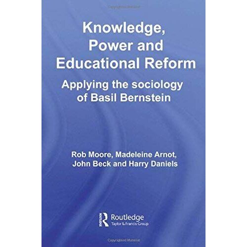 Knowledge, Power And Educational Reform