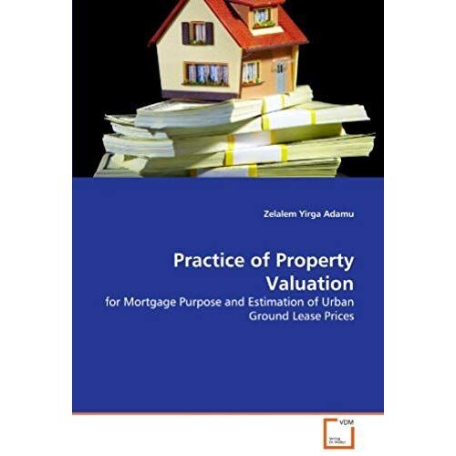 Practice Of Property Valuation