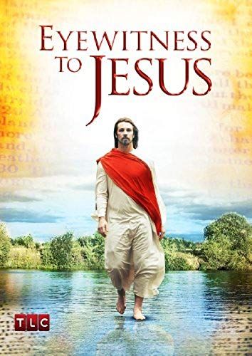 Eyewitness To Jesus