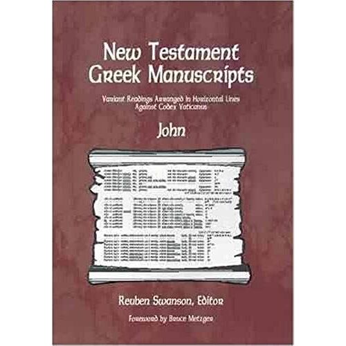 A Revolution In New Testament Study: John (New Testament Greek Manuscripts)