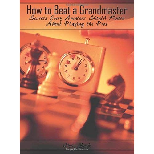 How To Beat A Grandmaster