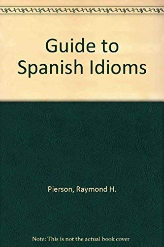 Guide To Spanish Idioms