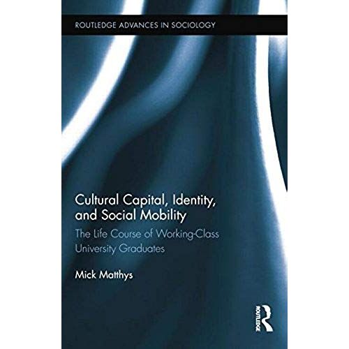 Cultural Capital, Identity, And Social Mobility