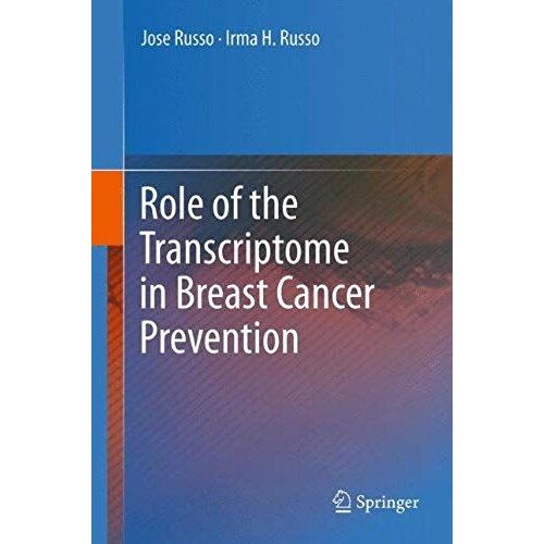 Role Of The Transcriptome In Breast Cancer Prevention