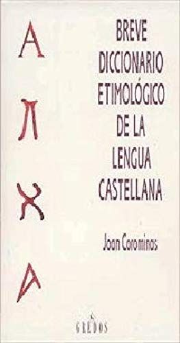 Breve Diccionario Etimologico De La Lengua Castellana