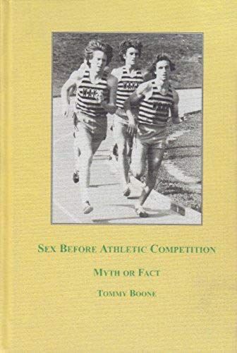 Sex Before Athletic Competition: Myth Or Fact
