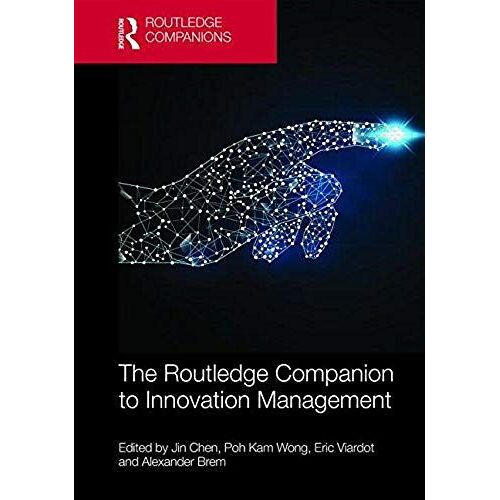 The Routledge Companion To Innovation Management (Routledge Companions In Business, Management And Accounting)