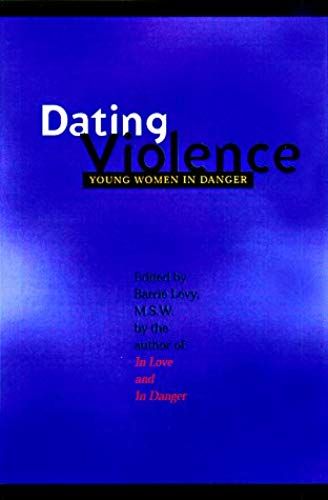 Dating Violence: Young Women In Danger Second Edition