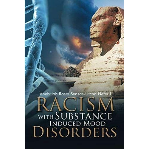 Racism With Substance Induced Mood Disorders