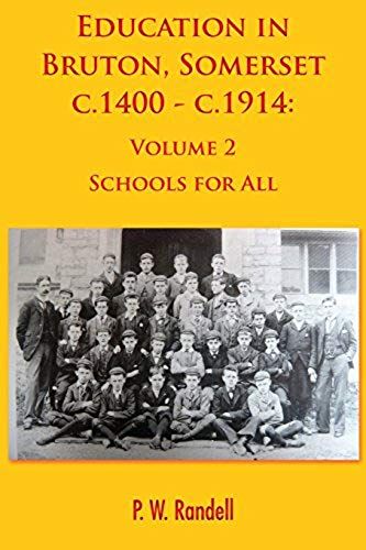 Education In Bruton, Somerset C.1400 - C.1914