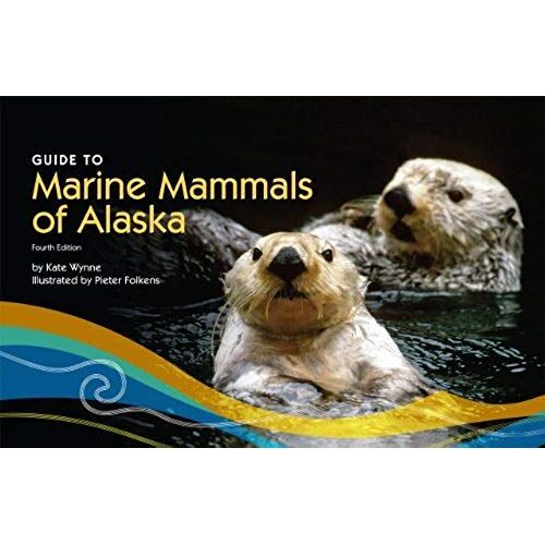 Guide To Marine Mammals Of Alaska